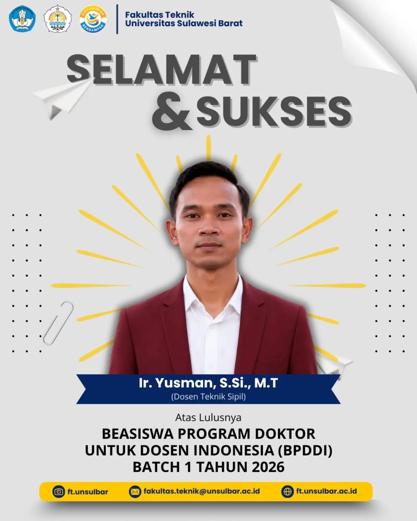 Fakultas Teknik Universitas Sulawesi Barat mengucapkan selamat dan sukses kepada:
โจ Ir. Yusman, S.Si., M.T. โ Dosen Teknik Sipil
atas keberhasilan lulus Beasiswa PDDI Batch 1 Tahun 2026.
Semoga kesempatan ini menjadi langkah penting dalam pengembangan kompetensi, peningkatan kualitas akademik, serta kontribusi bagi kemajuan pendidikan di Universitas Sulawesi Barat.
Terus belajar, berkembang, dan menginspirasi! ๐๐ Fakultas Teknik Universitas Sulawesi Barat mengucapkan selamat dan sukses kepada:
โจ Ir. Yusman, S.Si., M.T. โ Dosen Teknik Sipil
atas keberhasilan lulus Beasiswa PDDI Batch 1 Tahun 2026.
Semoga kesempatan ini menjadi langkah penting dalam pengembangan kompetensi, peningkatan kualitas akademik, serta kontribusi bagi kemajuan pendidikan di Universitas Sulawesi Barat.
Terus belajar, berkembang, dan menginspirasi! ๐๐